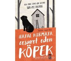 Hayal Kurmaya Cesaret Eden Köpek - Sun-mi Hwang - Genç Timaş