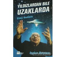 Yıldızlardan Bile Uzaklarda - Aydın Boysan - Doğan Kitap