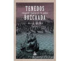 Tenedos Bozcaada - Bülent Akgezer - Yitik Ülke Yayınları