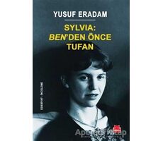 Sylvia: Ben’den Önce Tufan - Yusuf Eradam - Kırmızı Kedi Yayınevi