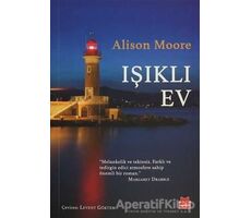 Işıklı Ev - Alison Moore - Kırmızı Kedi Yayınevi