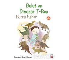 Bulut ve Dinozor T-Rex - Burcu Bahar - Kırmızı Kedi Çocuk