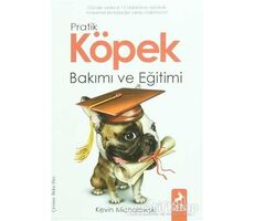 Pratik Köpek Bakımı ve Eğitimi - Kevin Michalowski - Ren Kitap