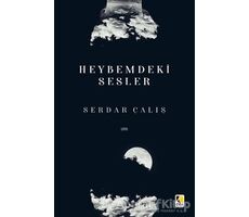 Heybemdeki Sesler - Serdar Çalış - Çıra Yayınları