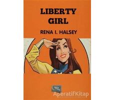 Liberty Girl - Rena I. Halsey - Gece Kitaplığı