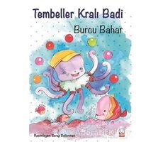 Tembeller Kralı Badi - Burcu Bahar - Kırmızı Kedi Çocuk