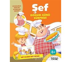 Şef Doğum Günü Sürprizi - Şef Olmak İstiyorum! - Gülsüm Öztürk - Kariyer Yayınları