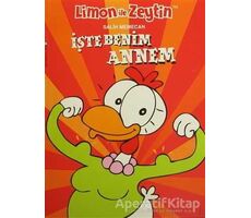 Limon ile Zeytin - İşte Benim Annem - Salih Memecan - Mart Yayınları