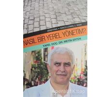 Nasıl Bir Yerel Yönetim? - Metin Erten - Anahtar Kitaplar Yayınevi