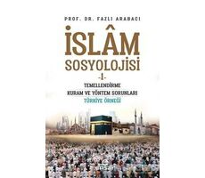 İslam Sosyolojisi - 1 - Fazlı Arabacı - Ensar Neşriyat