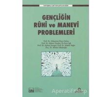 Gençliğin Ruhi ve Manevi Problemleri - Münib Yeğin - Ensar Neşriyat