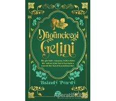 Düğünçiçeği Gelini - Brandy Purdy - Martı Yayınları