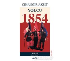 Yolcu 1854 - Cihangir Akşit - Alfa Yayınları