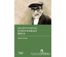 Rize Müftülerinden Yusuf Karali Hoca - İsmail Kara - Dergah Yayınları