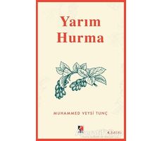 Yarım Hurma - Muhammed Veysi Tunç - Çıra Yayınları