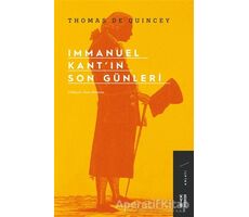 Immanuel Kant’ın Son Günleri - Thomas De Quincey - Ketebe Yayınları