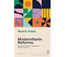 Modernitenin Reformu - Wael B. Hallaq - Ketebe Yayınları