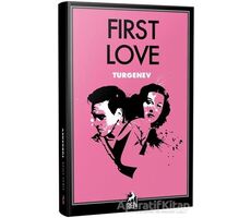 First Love - Ivan Sergeyevich Turgenev - Ren Kitap