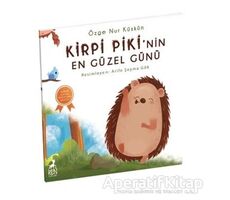 Kirpi Pikinin En Güzel Günü - Özge Nur Küskün - Ren Çocuk