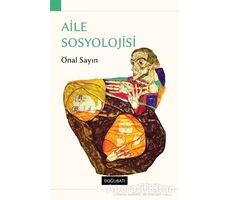 Aile Sosyolojisi - Önal Sayın - Doğu Batı Yayınları