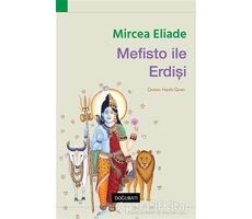 Mefisto ile Erdişi - Mircea Eliade - Doğu Batı Yayınları