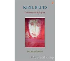 Kızıl Blues - Dilara Özden - Cinius Yayınları