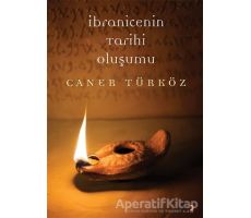 İbranicenin Tarihi Oluşumu - Caner Türköz - Cinius Yayınları