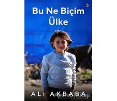 Bu Ne Biçim Ülke - Ali Akbaba - Cinius Yayınları