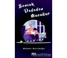 Boncuk Dededen Masallar - Mehmet Boncukoğlu - Gece Kitaplığı
