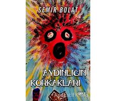 Aydınlığın Korkakları - Semir Bolat - Gece Kitaplığı