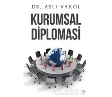Kurumsal Diplomasi - Aslı Varol - Cinius Yayınları