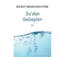 Su’dan Sebepler - Bülent Kenan Kocatürk - Cinius Yayınları
