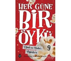 Ümit ve Sabır Öyküleri - Her Güne Bir Öykü 9 - Muhiddin Yenigün - Uğurböceği Yayınları