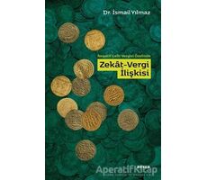 Negatif Gelir Vergisi Özelinde Zekat-Vergi İlişkisi - İsmail Yılmaz - Beyan Yayınları