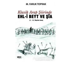 Klasik Arap Şiirinde Ehl-i Beyt ve Şia - M. Faruk Toprak - Gece Kitaplığı