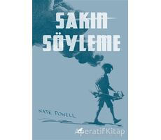 Sakın Söyleme - Nate Powell - Kara Karga Yayınları