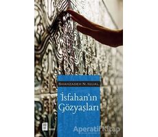 İsfahan’ın Gözyaşları - Shahzadeh N. İgual - Mona Kitap