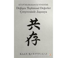 Kültürlerarası İş Yönetimi: Değişen Toplumsal Değerler Çerçevesinde Japonya