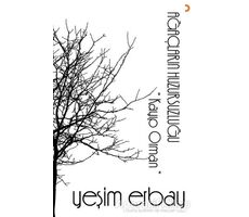 Ağaçların Huzursuzluğu - Yeşim Erbay - Cinius Yayınları