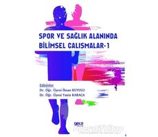 Spor ve Sağlık Alanında Bilimsel Çalışmalar-1 - Yasin Karaca - Gece Kitaplığı