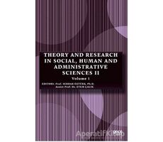 Theory and Research in Social, Human and Administrative Sciences 2 Volume 1
