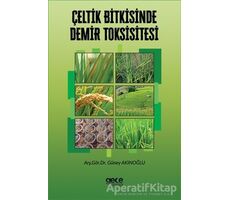 Çeltik Bitkisinde Demir Toksisitesi - Güney Akınoğlu - Gece Kitaplığı