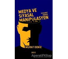 Medya ve Siyasal Manipülasyon - Murat Deniz - Gece Kitaplığı