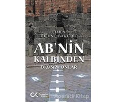 AB’nin Kalbinden - Çimen Turunç Baturalp - Cumhuriyet Kitapları