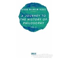 A Journey to the History of Philosophy Vol. 3 - Georg Wilhelm Hegel - Gece Kitaplığı