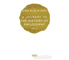 A Journey to the History of Philosophy Vol. 4 - Georg Wilhelm Hegel - Gece Kitaplığı