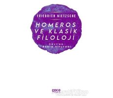 Homeros ve Klasik Filoloji - Friedrich Wilhelm Nietzsche - Gece Kitaplığı