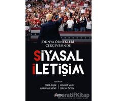 Siyasal İletişim - Dünya Örnekleri Çerçevesinde - Serkan Ökten - Kopernik Kitap