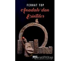 Anadoludan Esintiler - Ferhat Top - Gece Kitaplığı