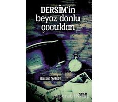 Dersimin Beyaz Donlu Çocukları - Hasan Şahin - Gece Kitaplığı